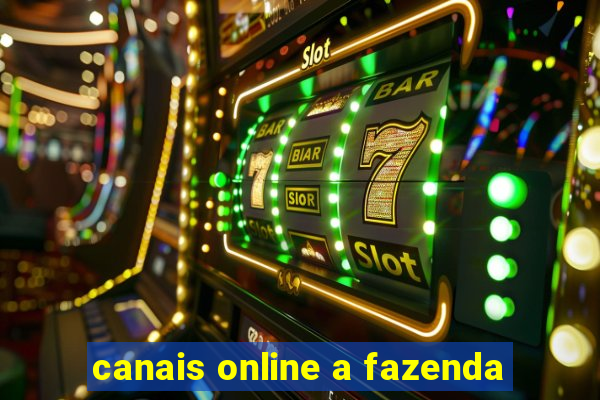 canais online a fazenda